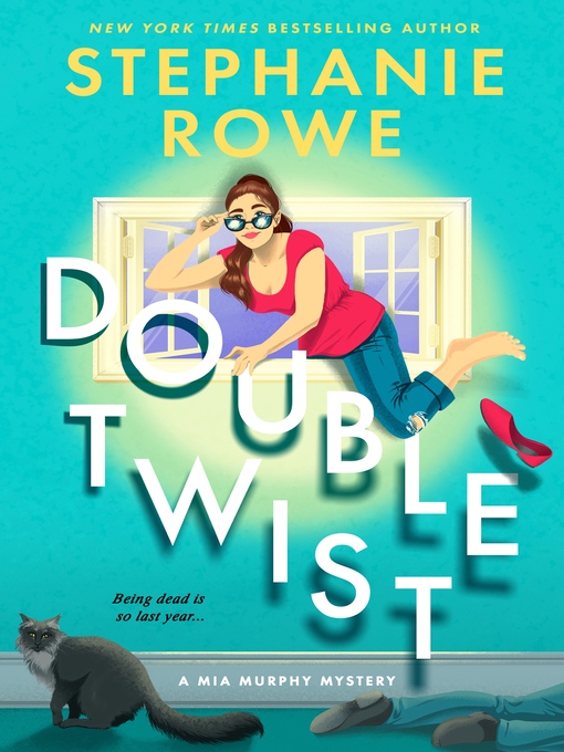 Title details for Double Twist by Stephanie Rowe - Available